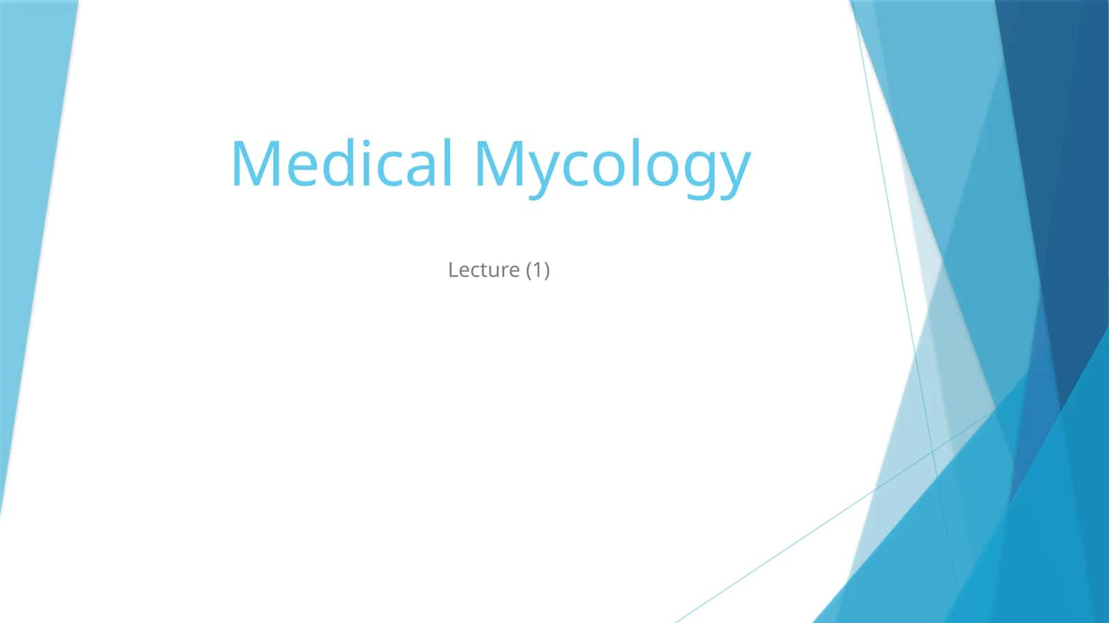 Medical Mycology Lecture 1