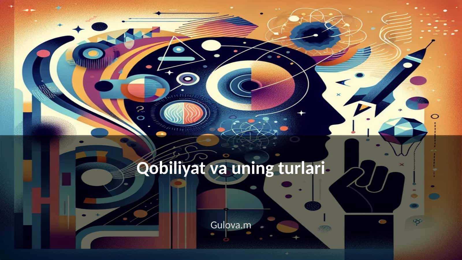 Qobiliyat va uning turlari 1