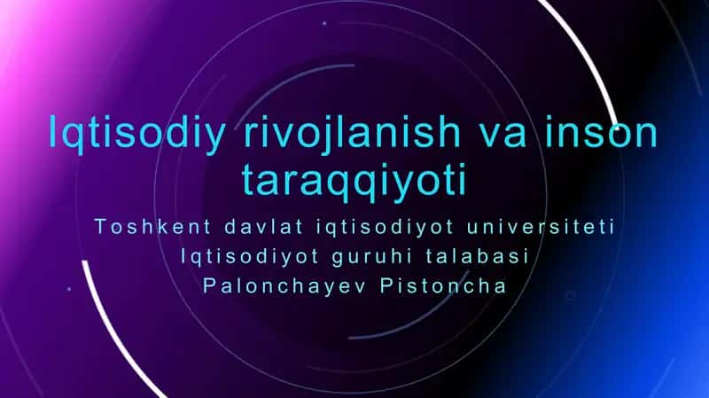 Iqtisodiy rivojlanish va inson taraqqiyoti 1