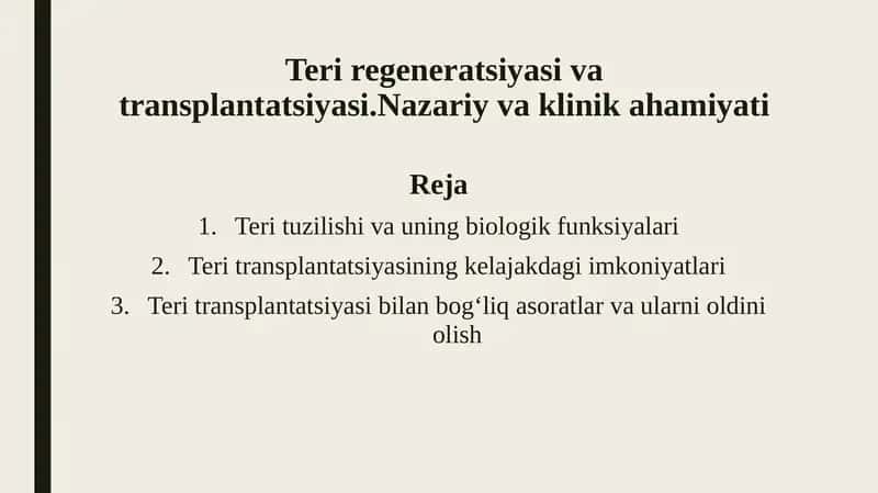 Teri regeneratsiyasi va transplantatsiyasi.Nazariy va klinik ahamiyati 1