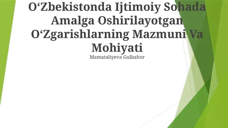 OʻZbekistonda Ijtimoiy Sohada Amalga Oshirilayotgan OʻZgarishlarning Mazmuni Va Mohiyati 1