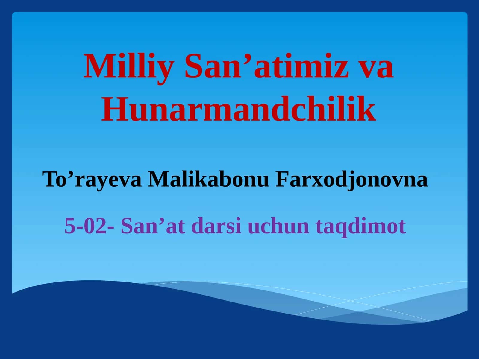 MilliySan’atimizvaHunarmandchilik 1