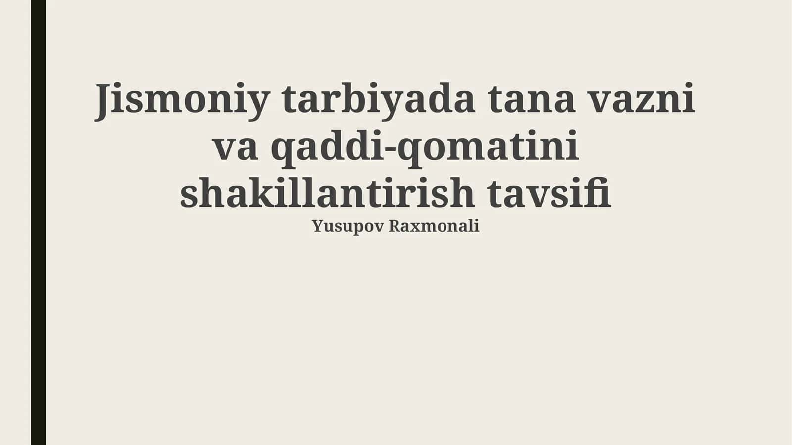 Jismoniy tarbiyada tana vazni va qaddi-qomatini shakillantirish tavsifi 1
