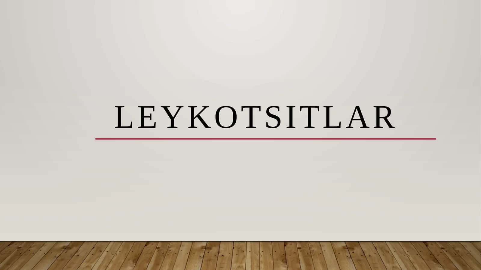 LEYKOTSITLAR 1