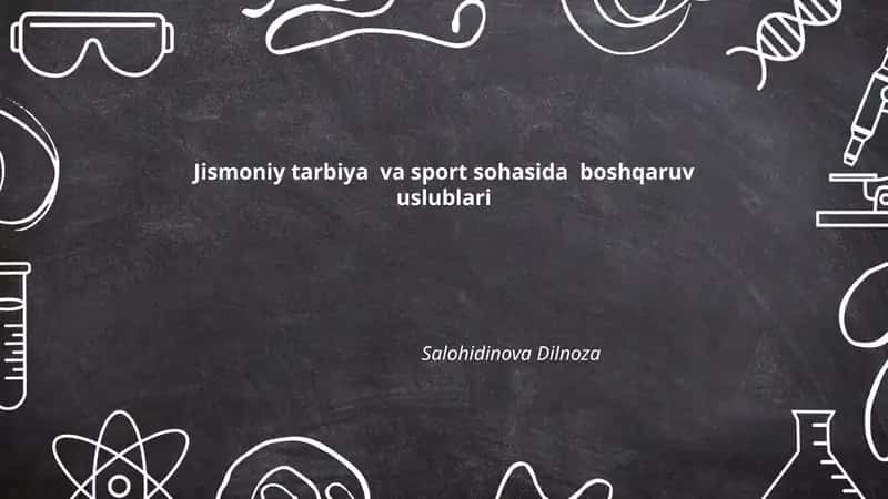 Jismoniy tarbiya va sport sohasida boshqaruv uslublari 1
