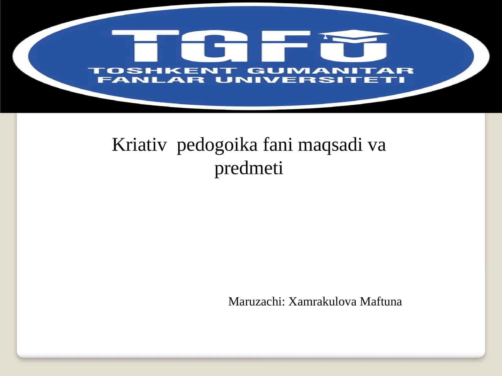 Креативлик педогогика фани маqsади ва предмети 1