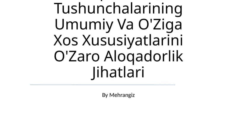 Borliq Va Yo'Qlik Tushunchalarining Umumiy Va O'Ziga Xos Xususiyatlarini O'Zaro Aloqadorlik Jihatlari 1
