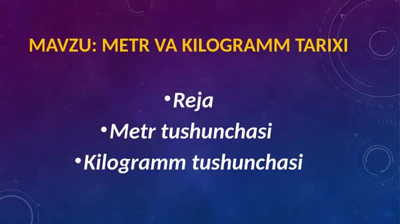 Metr va kilogramm tarixi 1