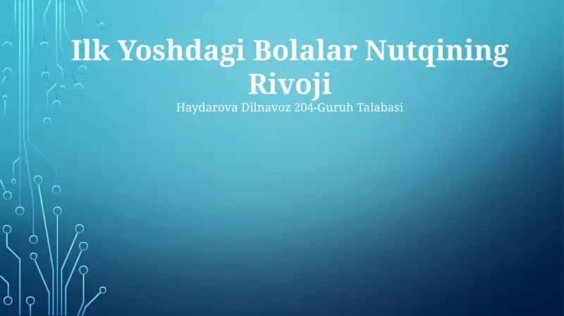 Ilk Yoshdagi Bolalar Nutqining Rivoji 1