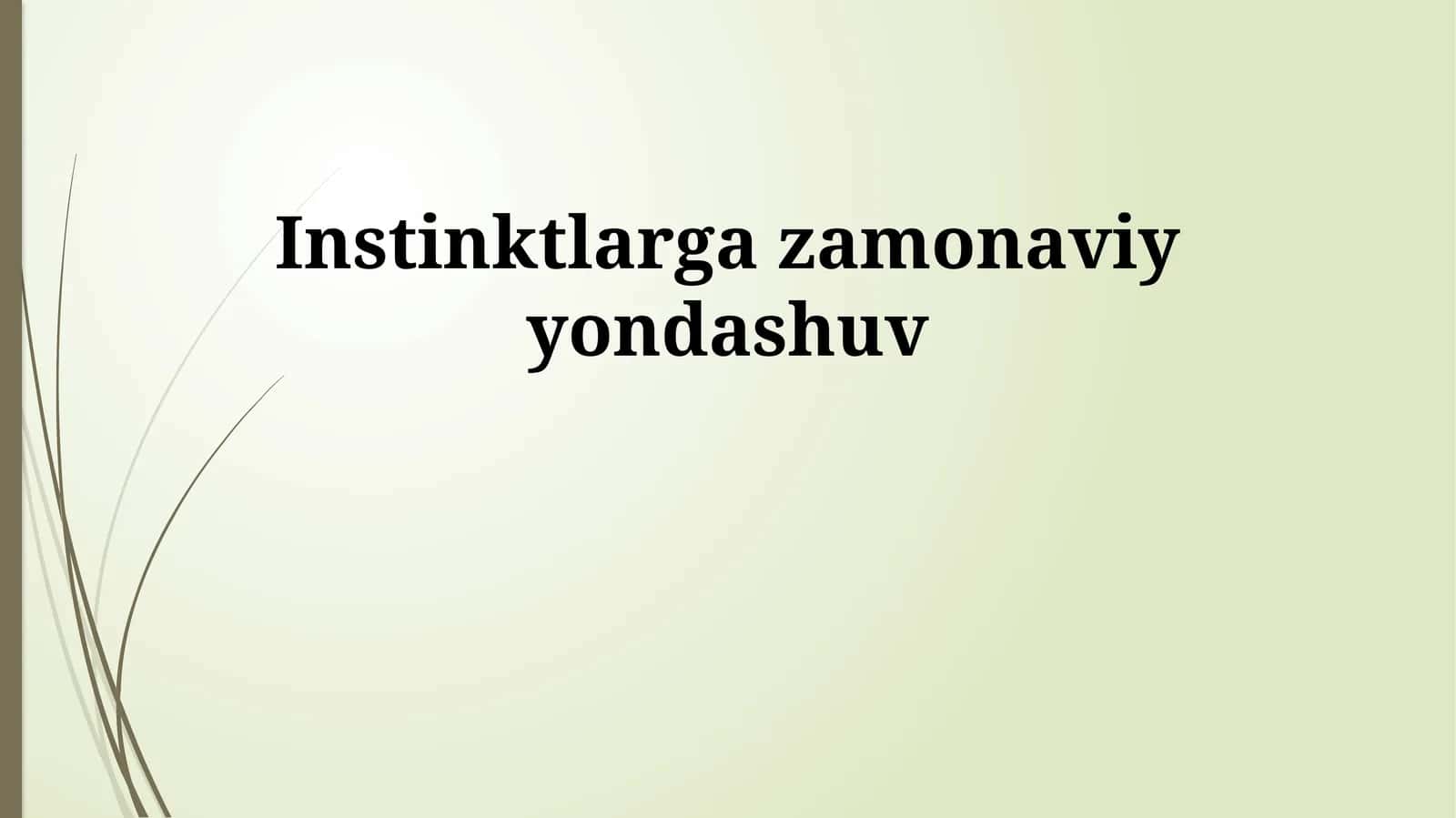Instinktlarga zamonaviy yondashuv 1