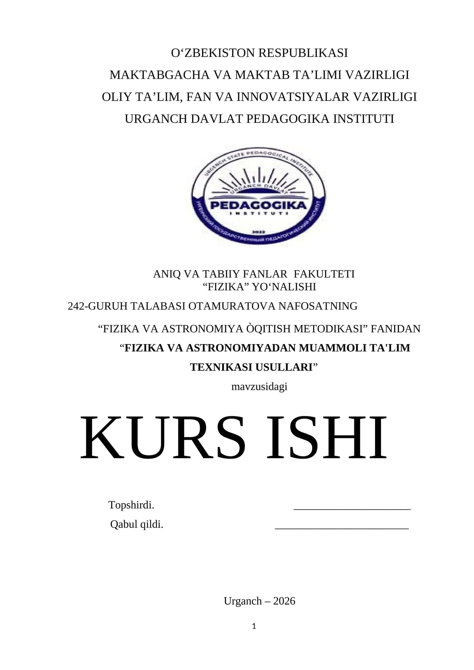 “Fizika va Astronomiya Òqitish Metodikasi” Fanidan “Fizika va Astronomiyadan Muammoli Ta'lim Texniki Usullari” Kurs Ishi 1