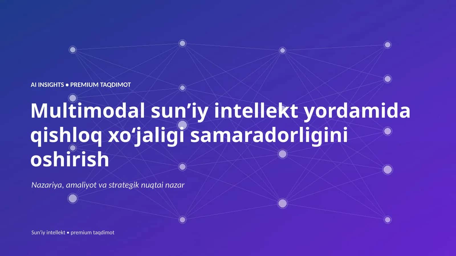 AI INSIGHTS • PREMIUM TAQDIMOT 1