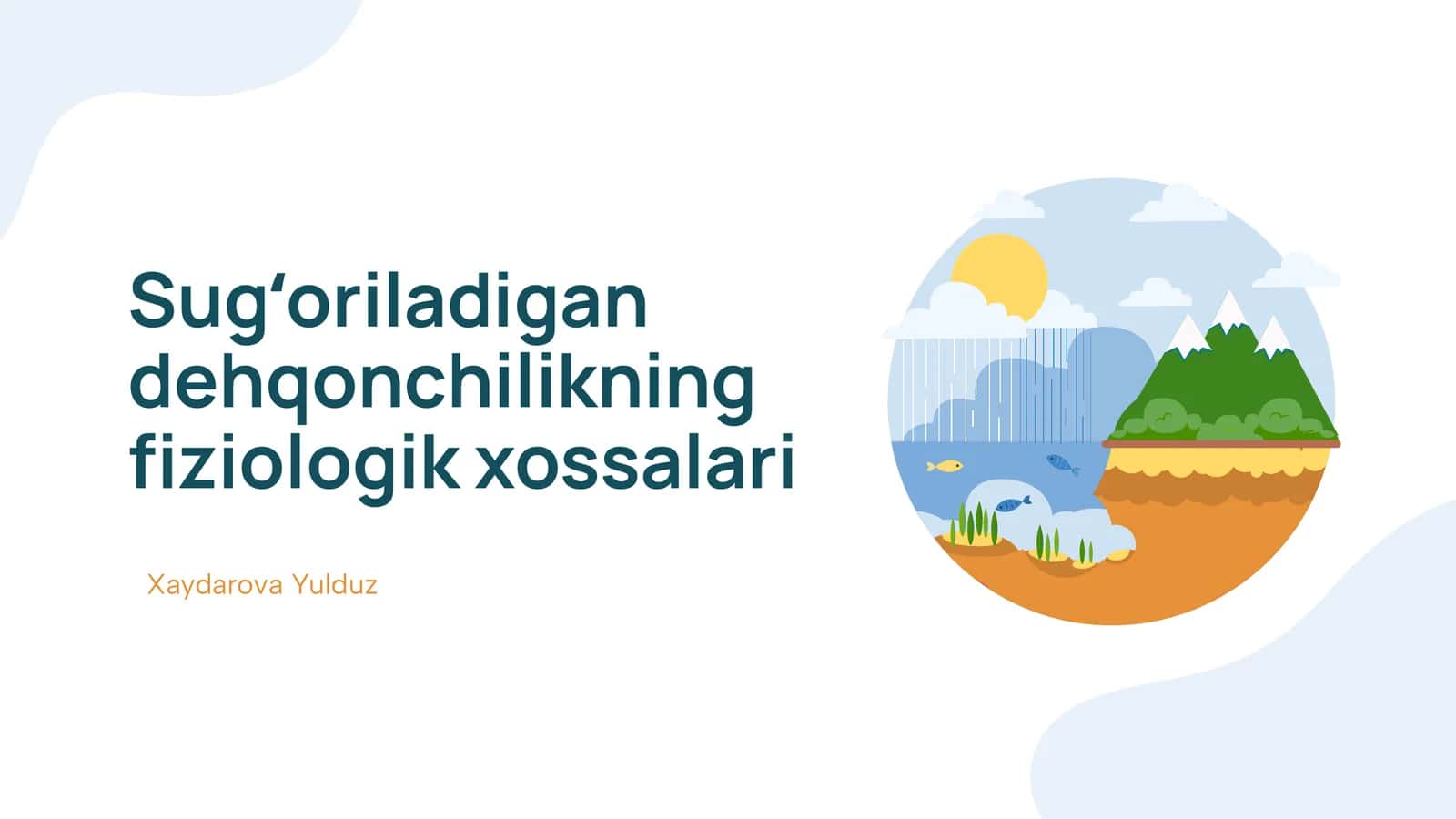 Sugʻoriladigan dehqonchilikning fiziologik xossalari 1