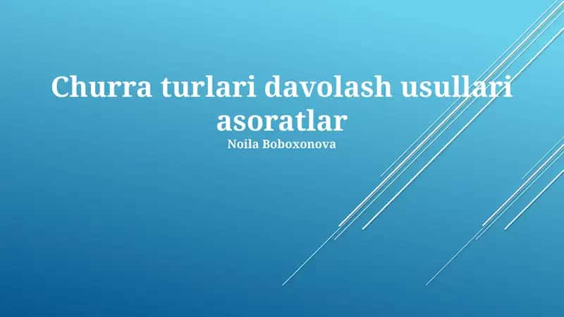 Churra turlari davolash usullari asoratlar 1