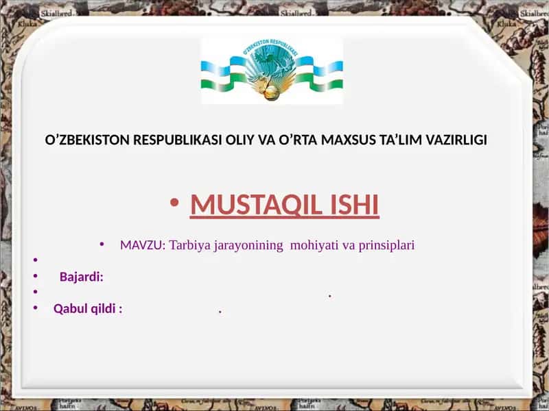 Tarbiyajarayonining mohiyati va prinsiplari 1