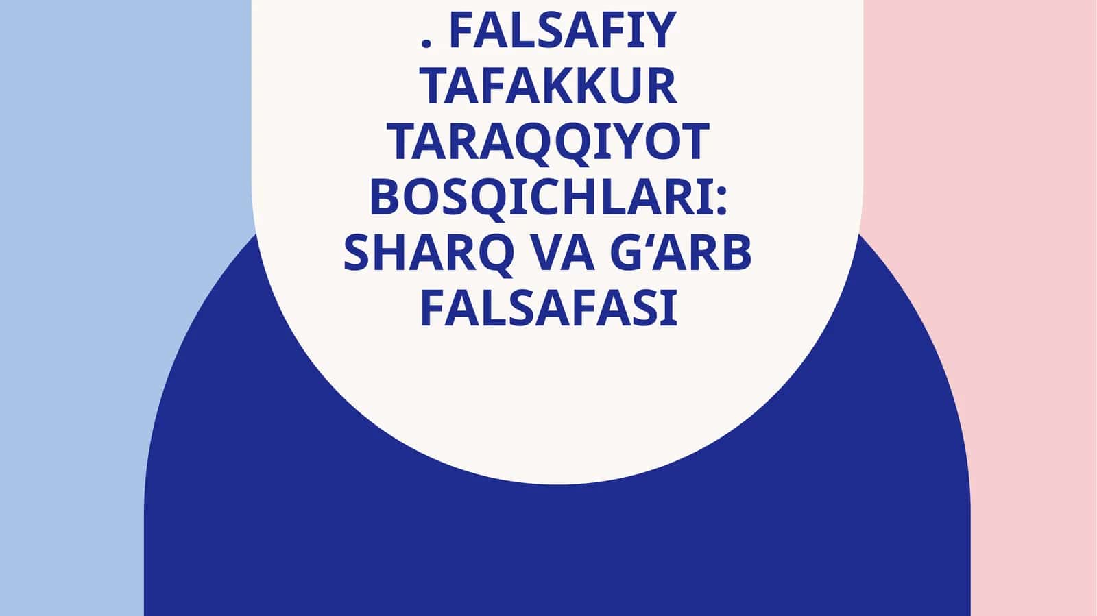 Sharq va G‘arb falsafasi 1