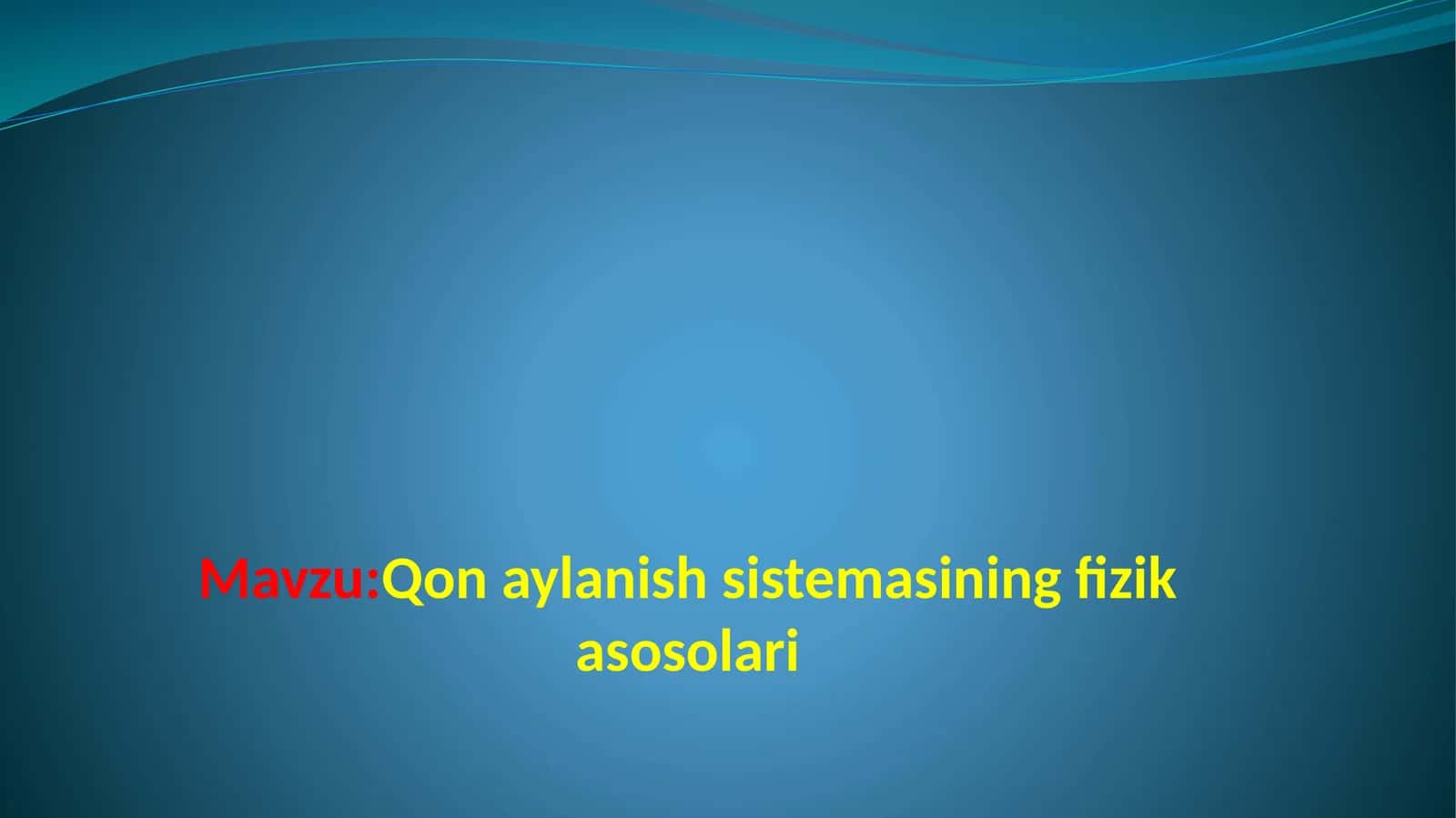 Qonaylanish sistemasining fizika asoslari 1