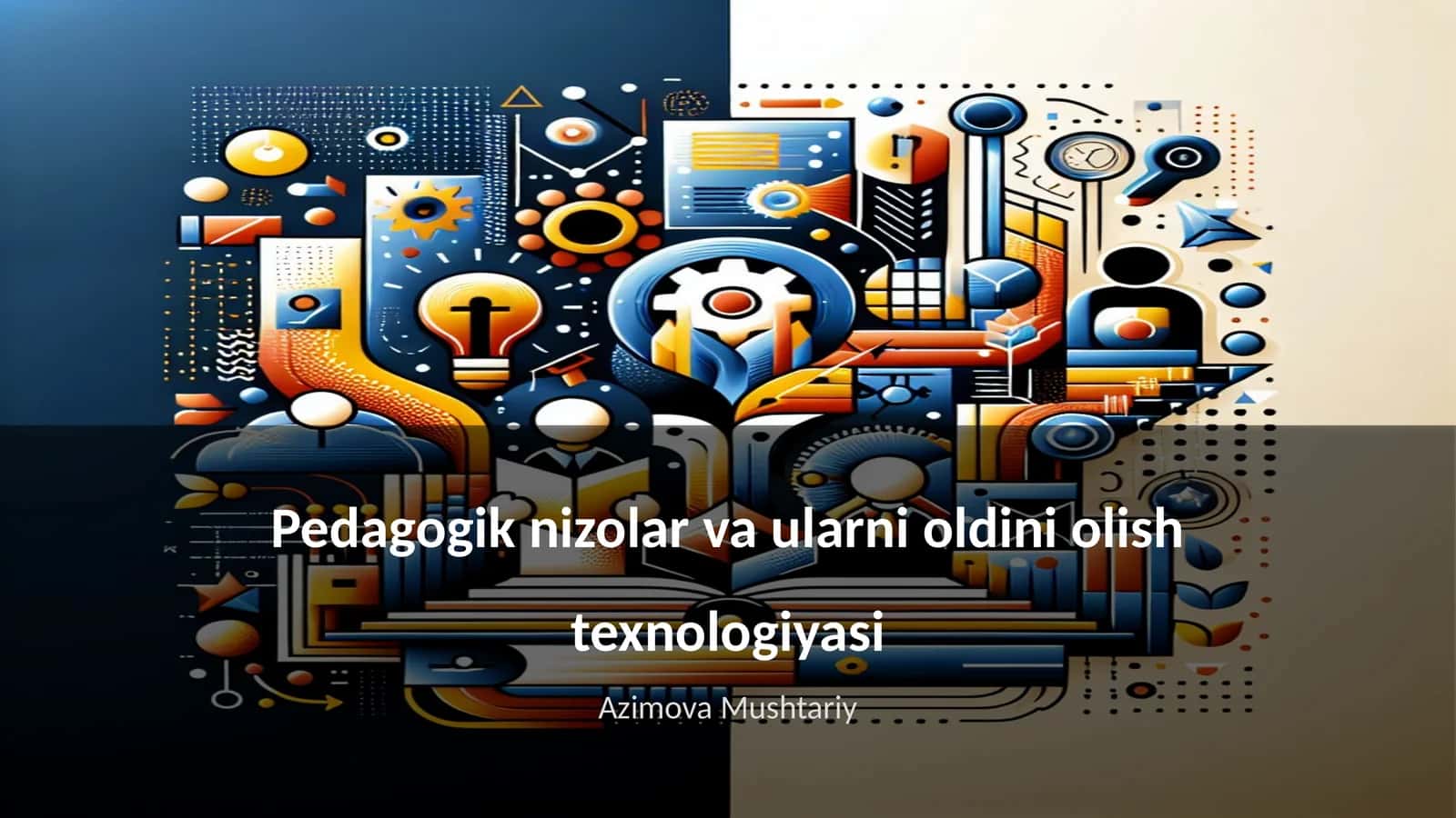 Pedagogik nizolar va ularni oldini olish texnologiyasi 1