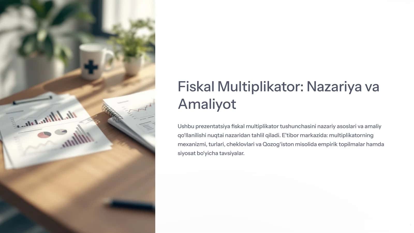 Fiskal Multiplikator: Nazariya va Amaliyot 1