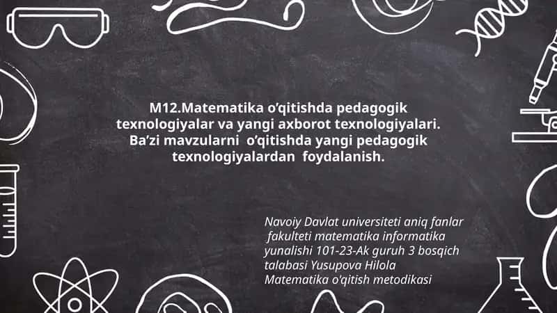 Matematika o'qitishda pedagogik texnologiyalar va yangi axborot texnologiyalari 1