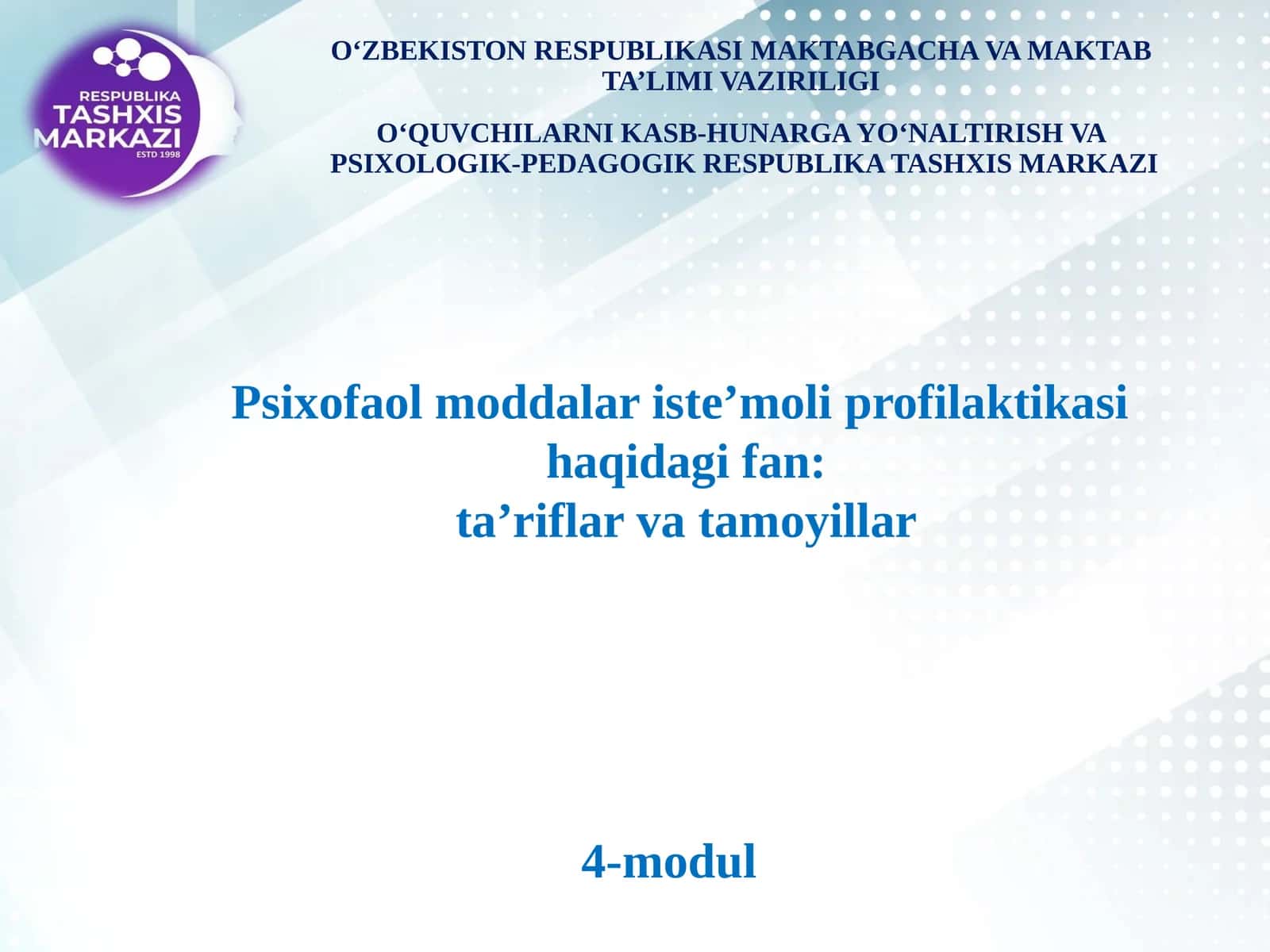 Psixofaol moddalar isteʼmoli profilaktikasi haqidagi fan: taʼriflar va tamoyillar 1