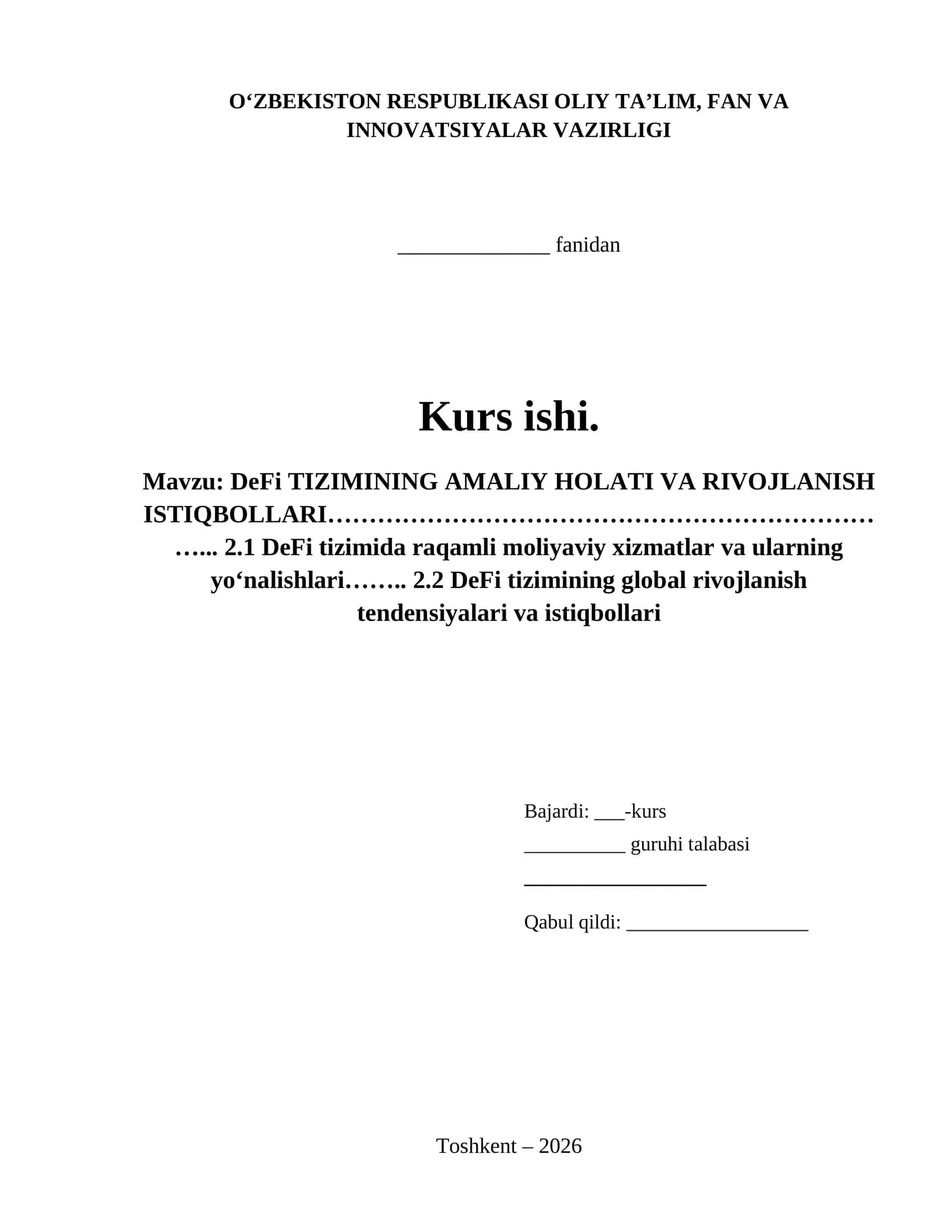 DeFi TIZIMINING AMALIY HOLATI VA RIVOJLANISH ISTIQBOLLARI……………………………………………………………... 2.1 DeFi tizimida raqamli moliyaviy xizmatlar va ularning yo‘nalishlari…….. 2.2 DeFi tizimining global rivojlanish tendensiyalari va istiqbollari 1