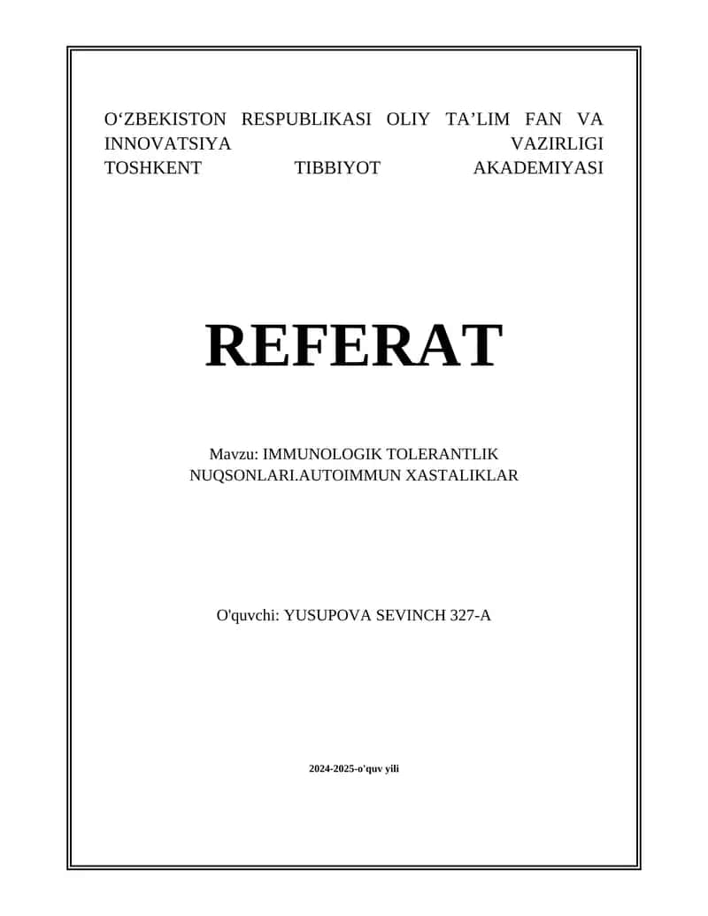 IMMUNOLOGIK TOLERANTLIK NUQSONLARI.AUTOIMMUN XASTALIKLAR 1