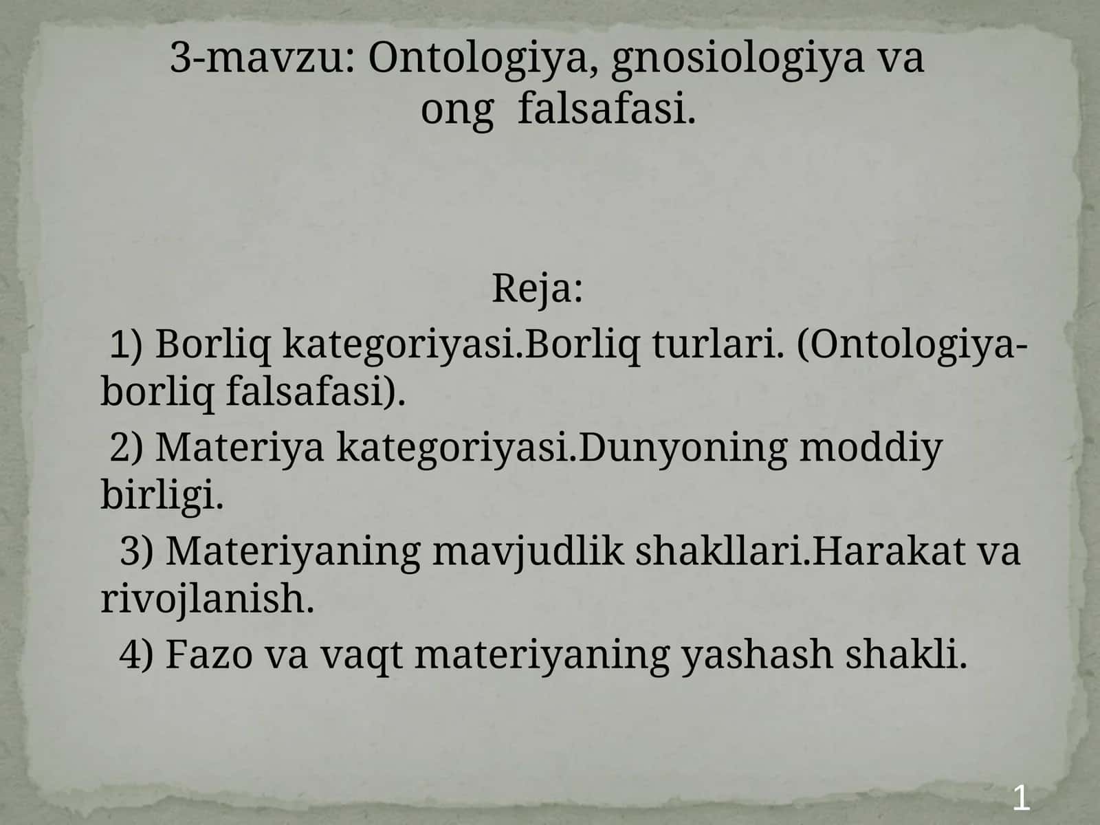 Ontologiya, gnosiologiya va ong falsafasi 1