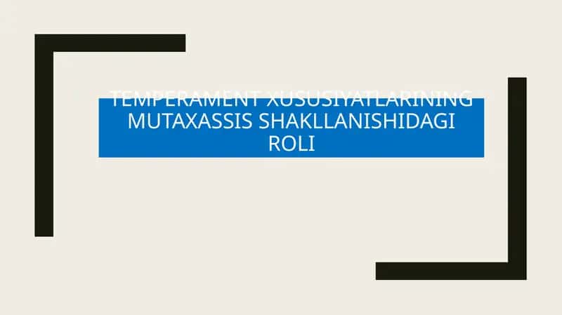 Temperamentning mutaxassisning ish uslubiga ta'siri 1