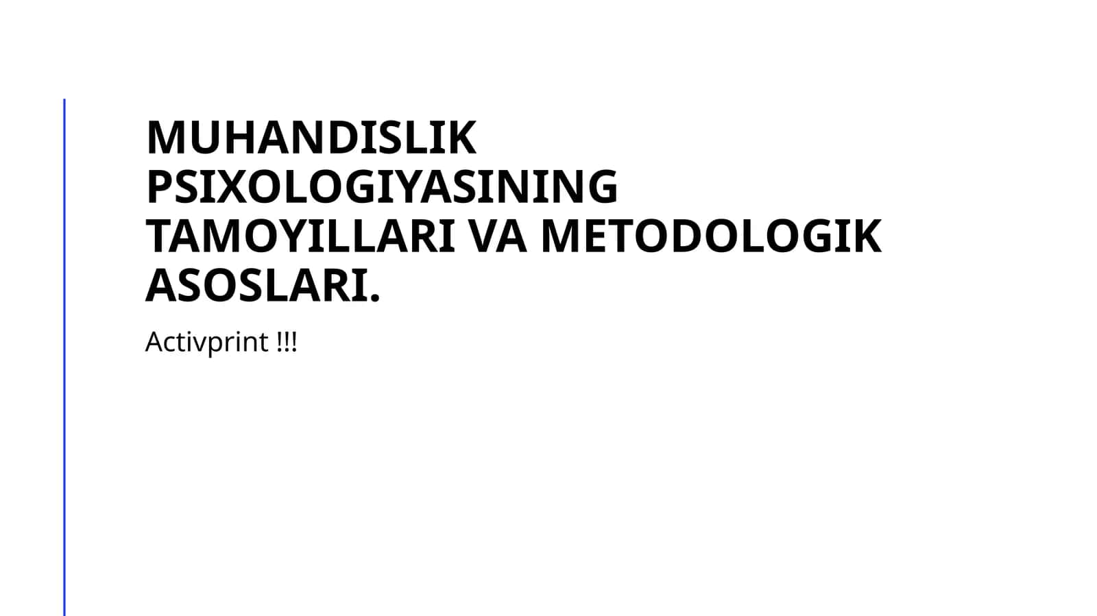 Muhandislik psixologiyasining tamoyillari va metodologik asoslari 1
