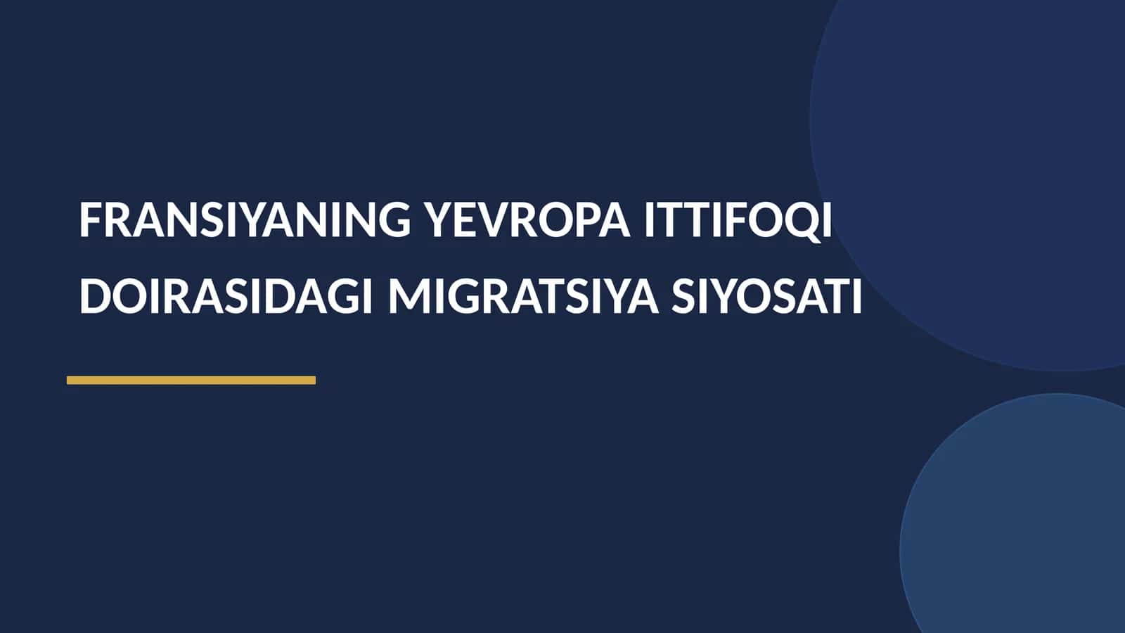 Fransiya va Yevropa Ittifoqi Migratsiya Siyosati | Tayyor Slayd va Maʼruza (2026) 1