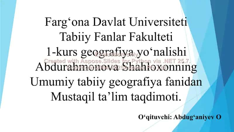 Umumiy tabiiy geografiya fanidan Mustaqil ta’lim taqdimoti 1
