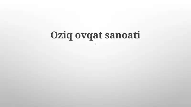 Oziq ovqat sanoati 1