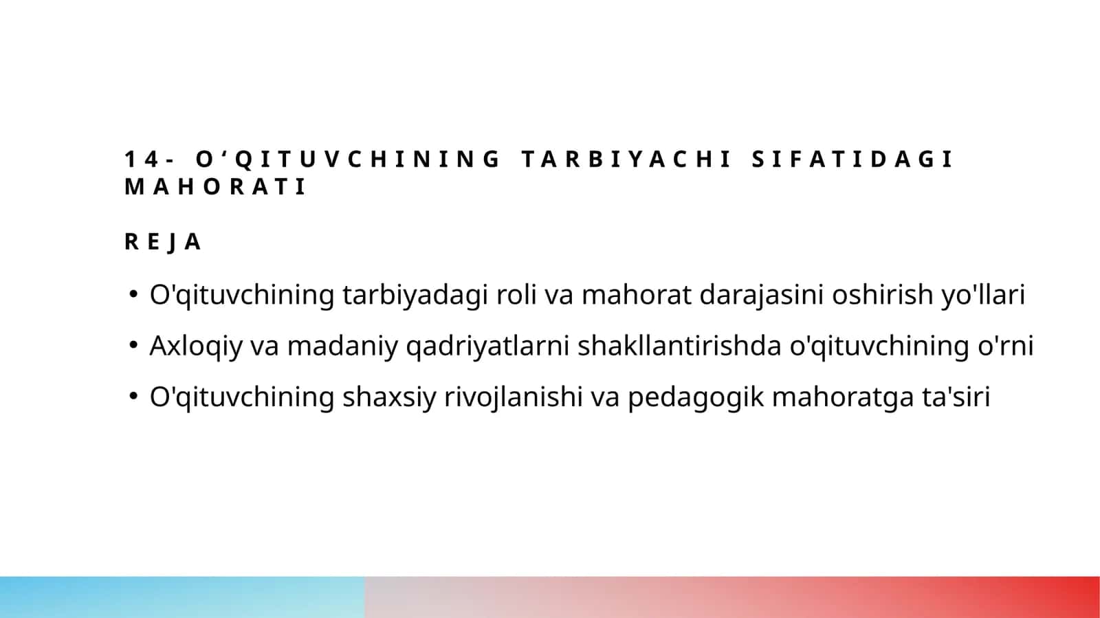 O‘qituvchining tarbiyachi sifatidagi mahorati 1