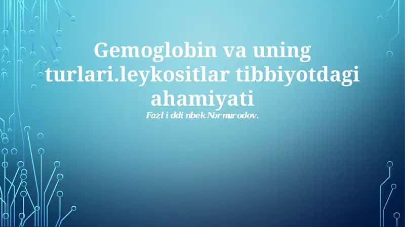 Gemoglobin va uning turlari 1