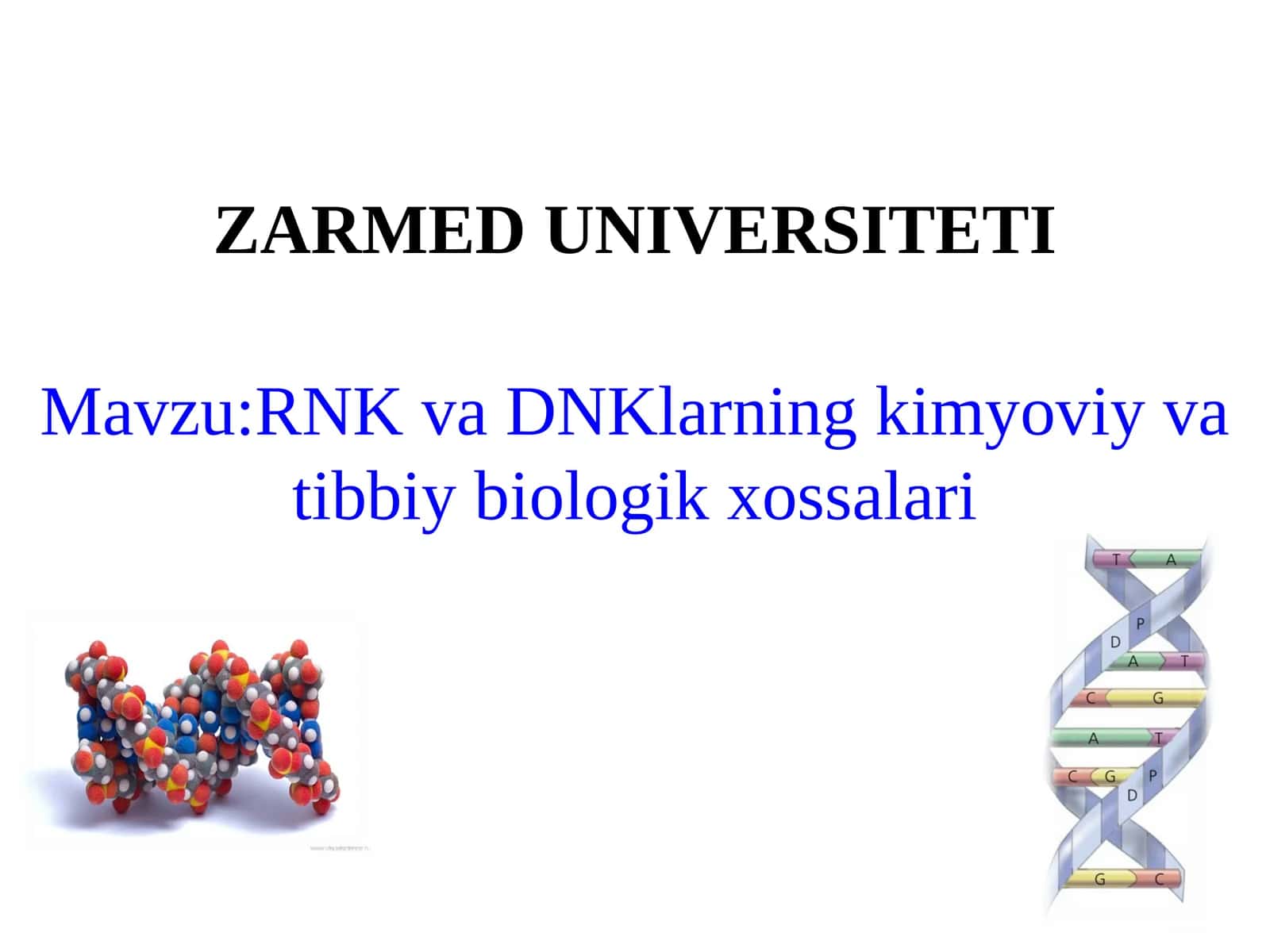 RNK va DNKlarning kimyoviy va tibbiy biologik xossalari 1