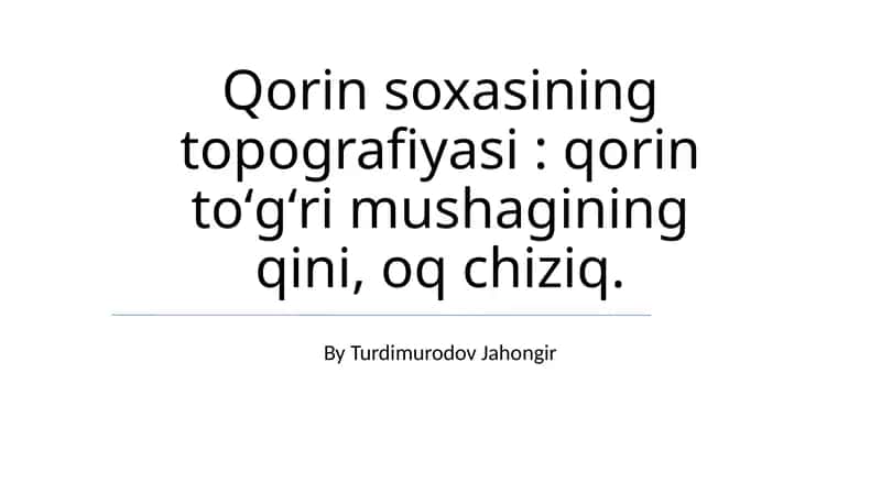 Qorin soxasining topografiyasi 1