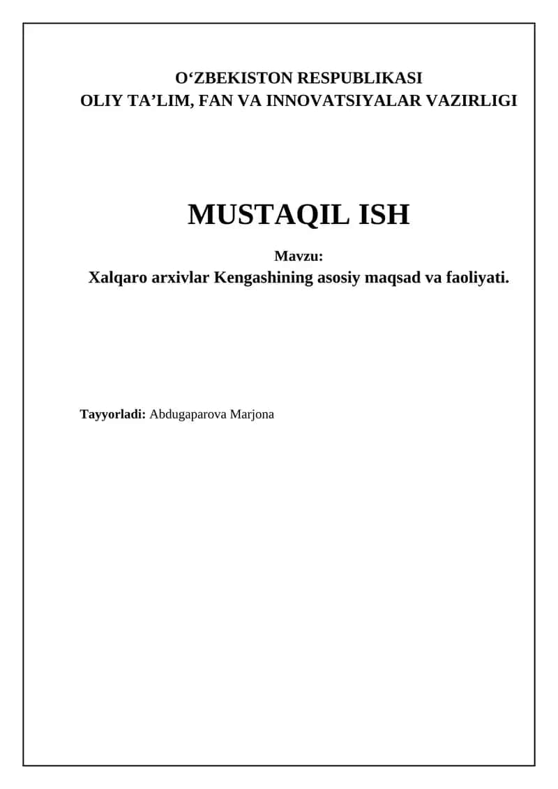Xalqaro arxivlar Kengashining asosiy maqsad va faoliyati 1