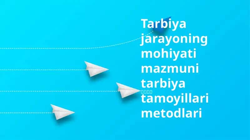 Tarbiya jarayoning mohiyati mazmuni tarbiya tamoyillari metodlari 1