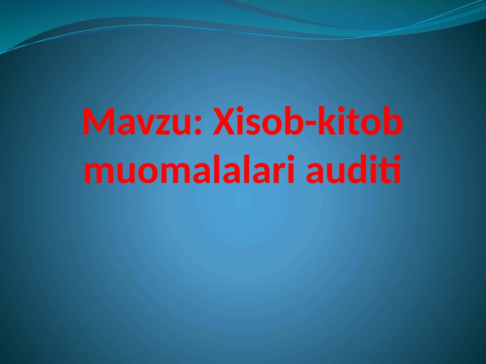 Xisob-kitob muomalalar audit 1