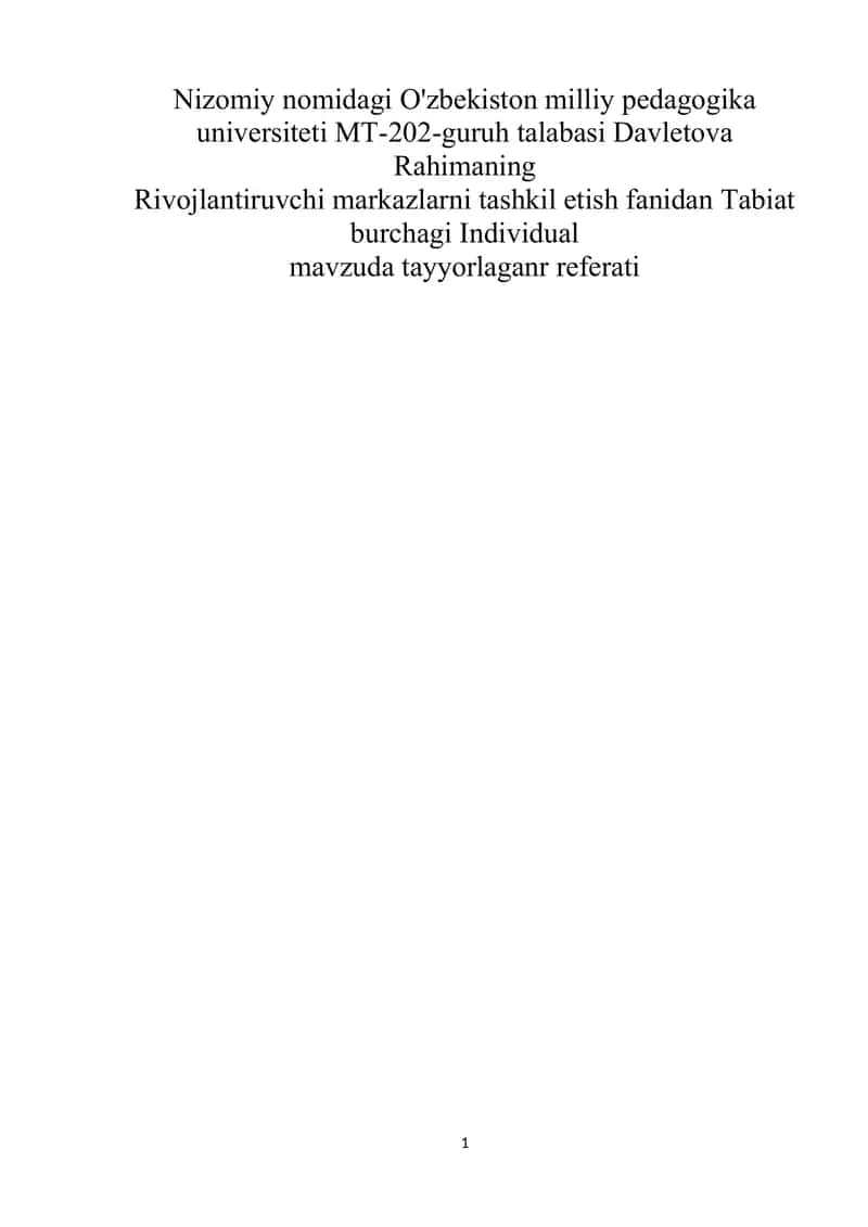 Rivojlantiruvchi markazlarni tashkil etish fanidan Tabiat burchagi Individual 1