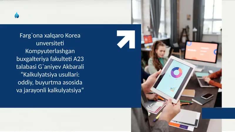 Kalkulyatsiya usullari: oddiy, buyurtma asosida va jarayonli kalkulyatsiya 1