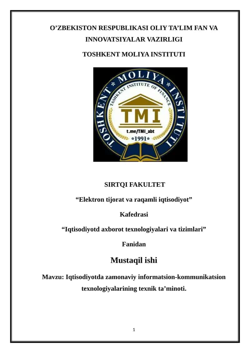 Iqtisodiyotda zamonaviy informatsion-kommunikatsion texnologiyalarining texnik ta’minoti 1