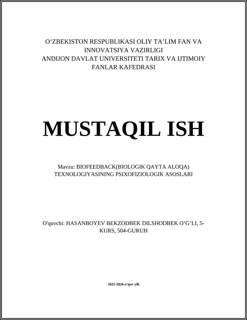 BIOFEEDBACK(BIOLOGIK QAYTA ALOQA) TEXNOLOGIYASINING PSIXOFIZIOLOGIK ASOSLARI 1