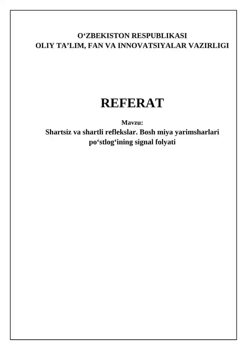 Shartsiz va shartli reflekslar. Bosh miya yarimsharlari poʻstlogʻining signal folyati