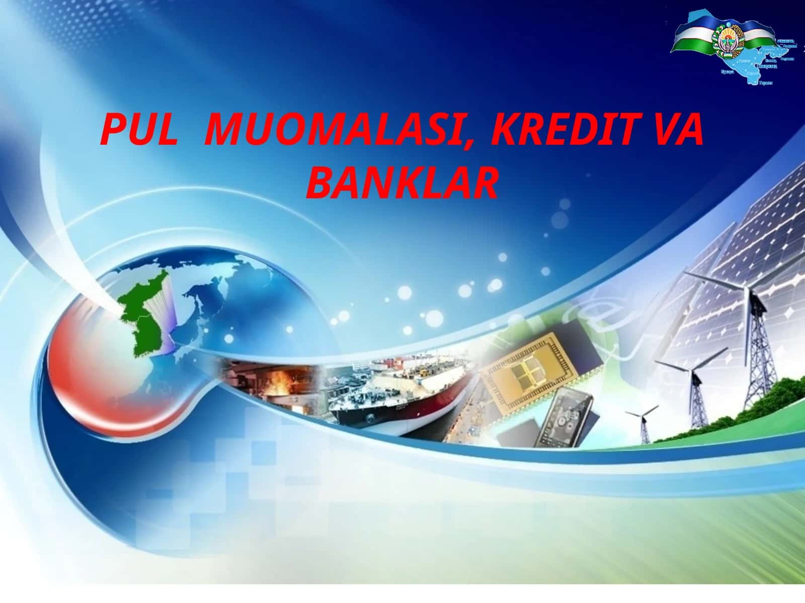 PULMUOMALASI, KREDIT VA BANKLAR 1