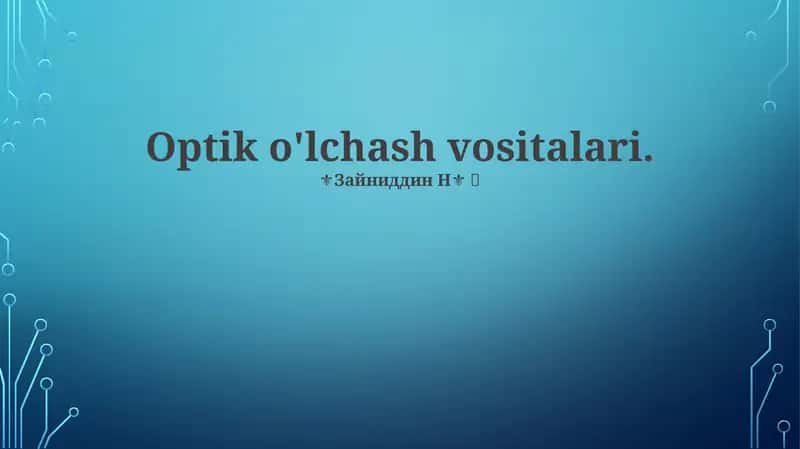 Optik o'lchash vositalari 1