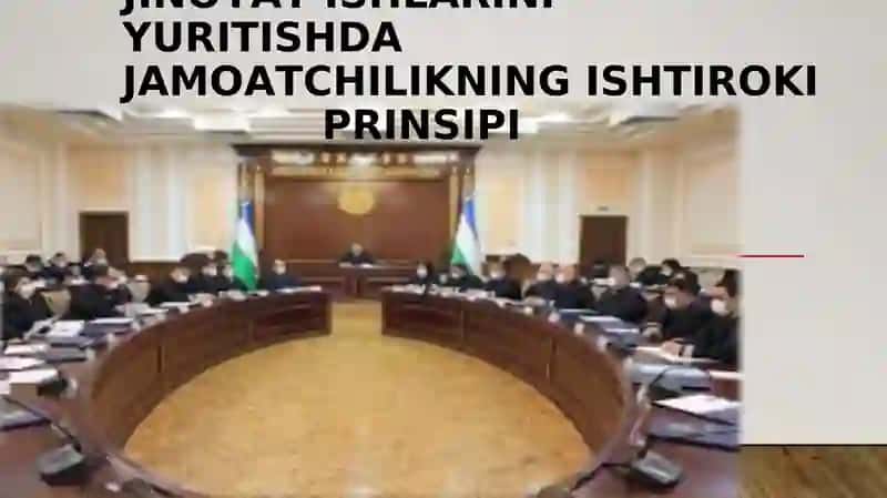 Jinoyat ishlarini yuritishda jamoatchilikning ishtiroki PRINSIPI