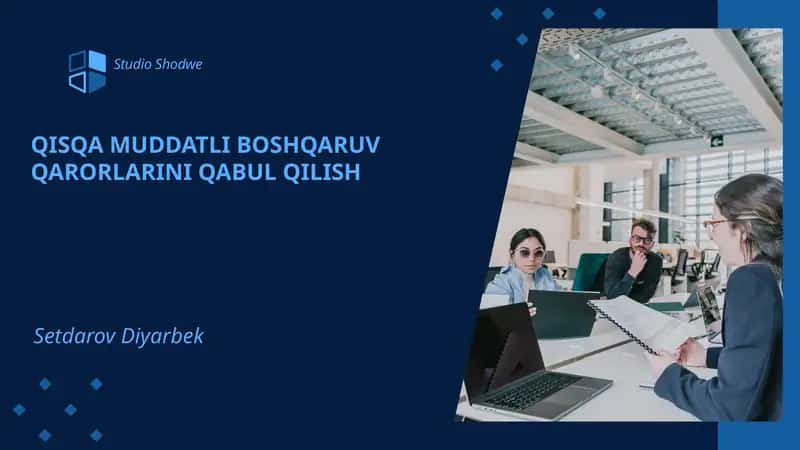 BOSHQARUV QARORLARINI QABUL QILISH 1