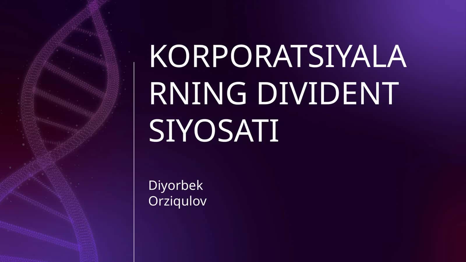 KORPORATSIYALARNING DIVIDENT SIYOSATI 1